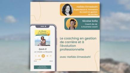 Épisode 11 - Le coaching en gestion de carrière et à l’évolution professionnelle – Hafida Elmesbahi