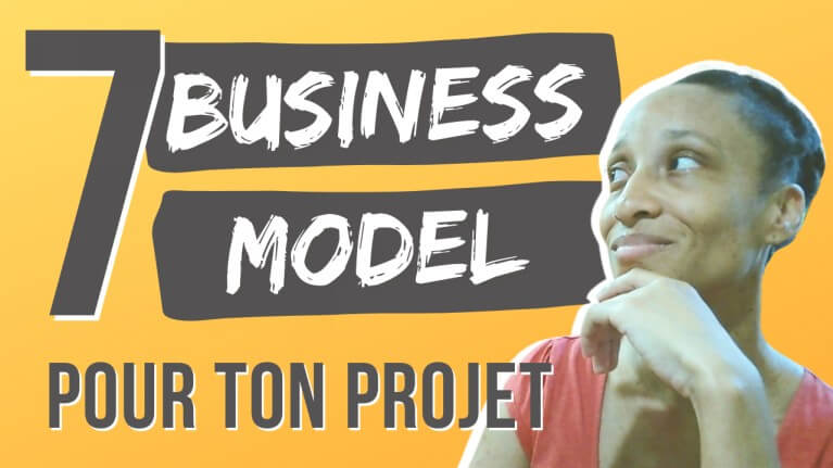 7 exemples de Business Model pour lancer son entreprise