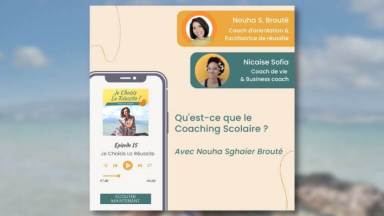Épisode 15 - Qu'est-ce que le Coaching Scolaire - Nouha Sghaier Brouté